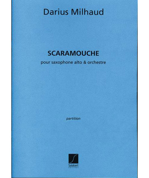SALABERT MILHAUD D. - SCARAMOUCHE - CONDUCTEUR