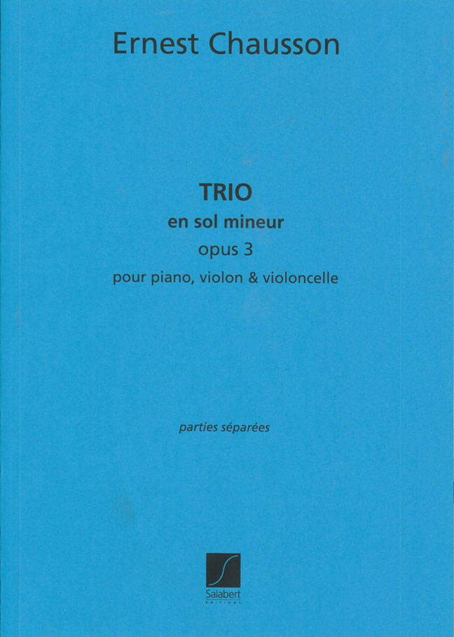 SALABERT CHAUSSON E. - TRIO EN SOL MINEUR, OPUS 3 - PIANO VIOLON ET VIOLONCELLE