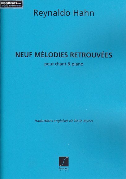 DURAND HAHN REYNALDO - NEUF MELODIES RETROUVEES (chant / piano) 