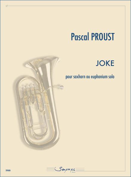 SEMPRE PIU EDITIONS PROUST PASCAL - JOKE - SAXHORN