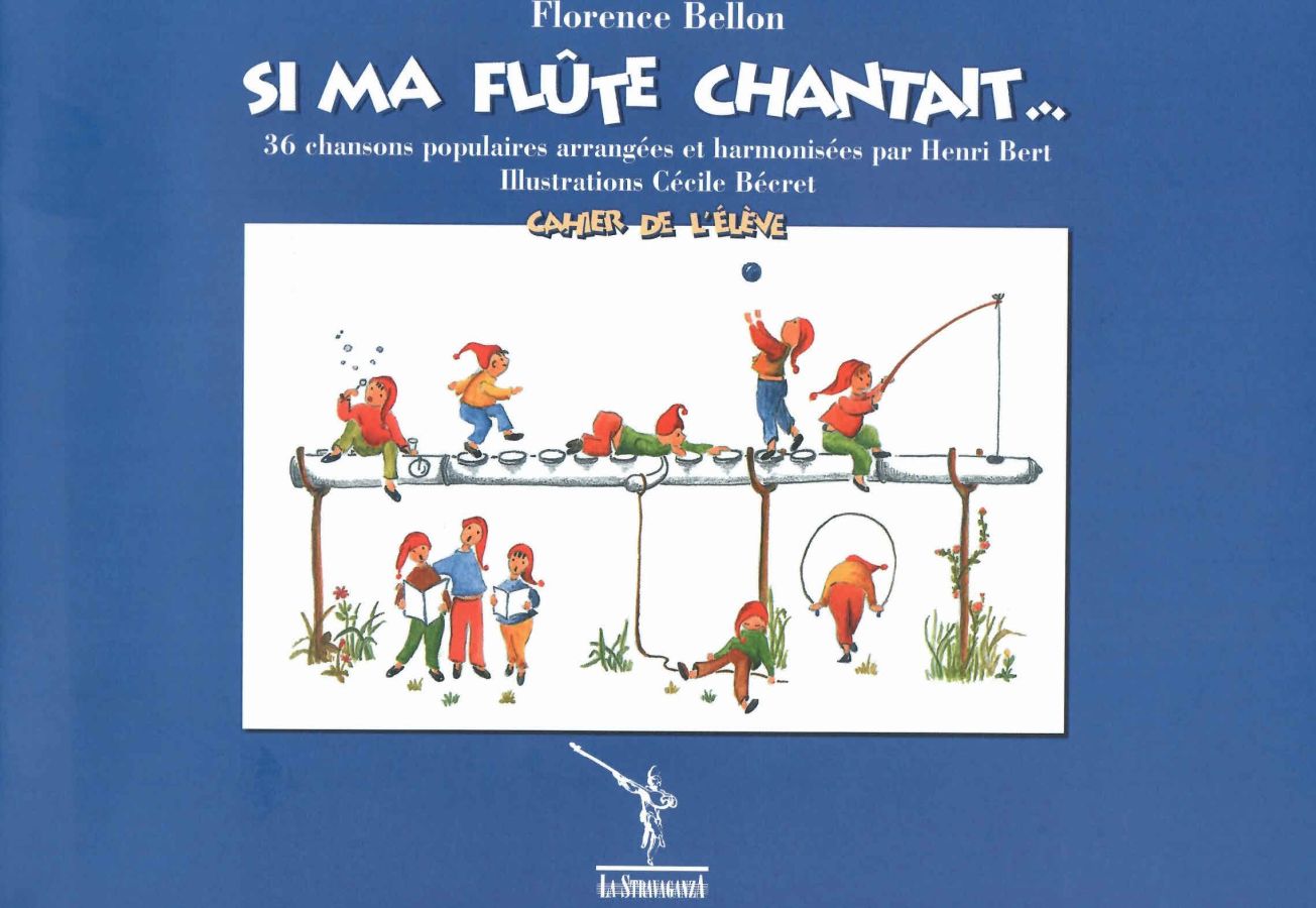 BILLAUDOT BELLON F./BERT H. - SI MA FLÛTE CHANTAIT - FLÛTE SEULE 