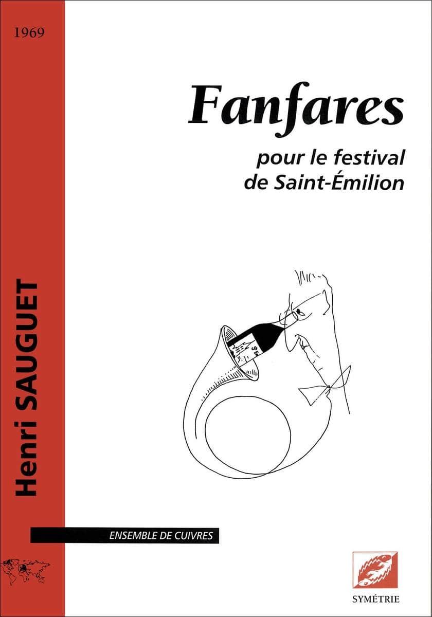  Sauguet H. - Fanfares, Pour Le Festival De Saint-milion - Ensemble De Cuivres