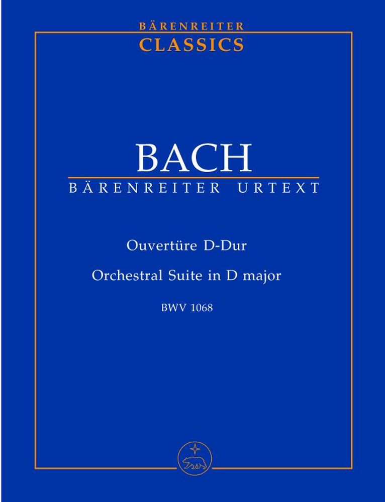 BARENREITER BACH J.S. - OUVERTURE D-DUR BWV 1068 - STUDIENPARTITUR