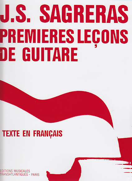 TRANSATLANTIQUES Sagreras J.S. - Premieres Lecons De Guitare