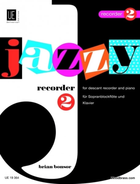 UNIVERSAL EDITION BONSOR BRIAN - JAZZY RECORDER 2 - RECORDER AND PIANO