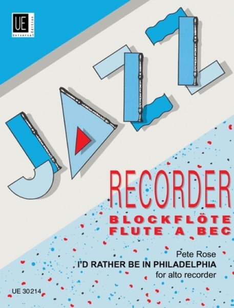 UNIVERSAL EDITION ROSE P. - I'D RATHER BE IN PHILADELPHIA - FLUTE A BEC