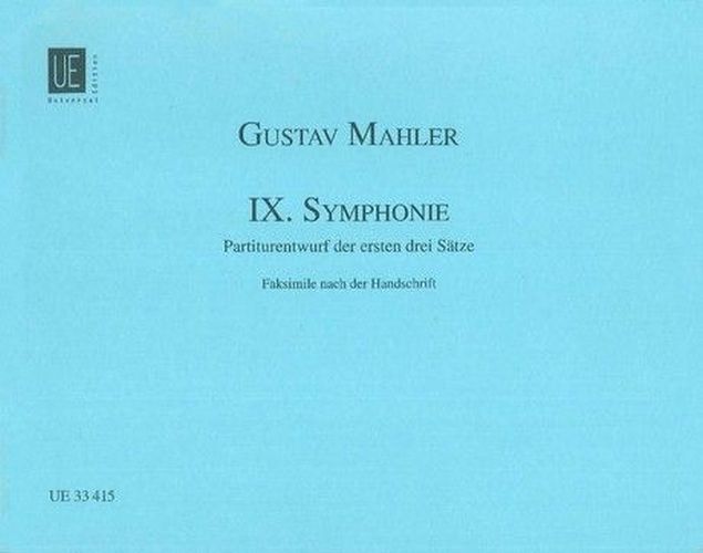 UNIVERSAL EDITION MAHLER GUSTAV - SYMPHONIE N°9 - SCORE FACSIMILE DU MANUSCRIT 