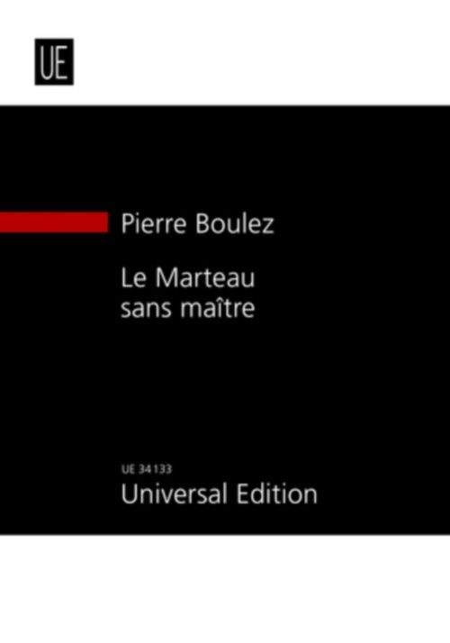 UNIVERSAL EDITION BOULEZ P. - LE MARTEAU SANS MAITRE - CONDUCTEUR 