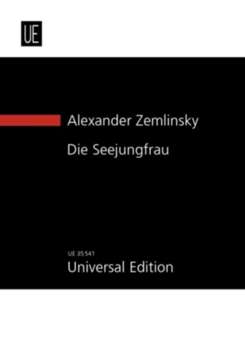 UNIVERSAL EDITION ZEMLINSKY A. - DIE SEEJUNGFRAU FÜR GROSSES ORCHESTER - CONDUCTEUR 