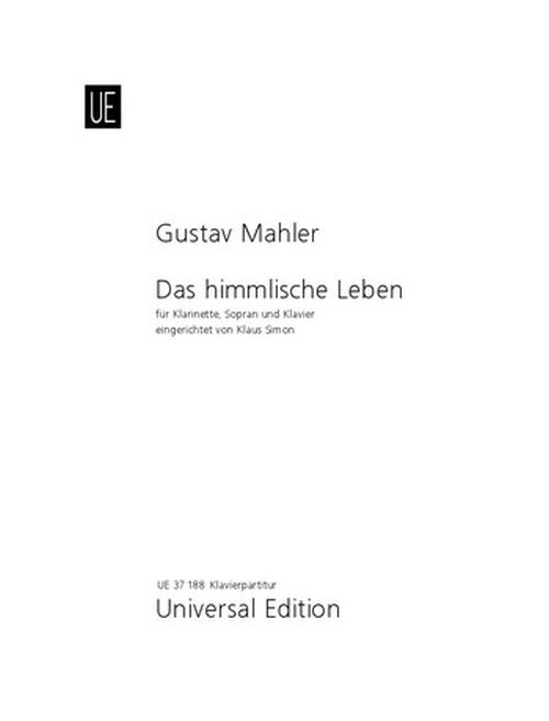 UNIVERSAL EDITION MAHLER GUSTAV - DAS HIMMLISCHE LEBEN - CLARINETTE, SOPRANO ET PIANO