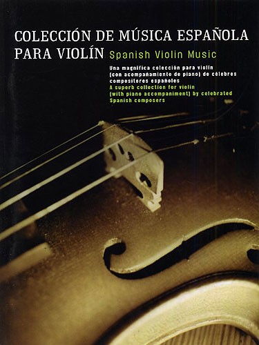 UME (UNION MUSICAL EDICIONES) COLECCION DE MUSICA ESPANOLA PARA VIOLIN - A SUPERB COLLECTION FOR VIOLIN BY CELEBRATED SPANISH COMP
