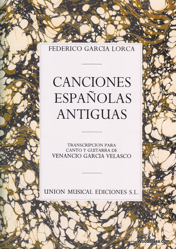 UME (UNION MUSICAL EDICIONES) Garcia Lorca - Conciones Espanolas Antiguas - Chant et Guitare