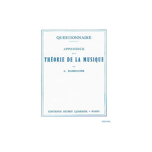 LEMOINE DANHAUSER ADOLPHE - QUESTIONNAIRE - THEORIE MUSICALE