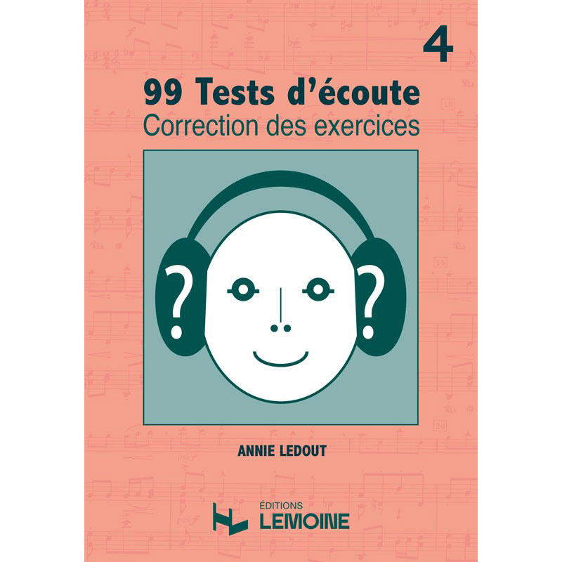 LEMOINE LEDOUT ANNIE - 99 TESTS D'ECOUTE VOL.4 CORRIGES