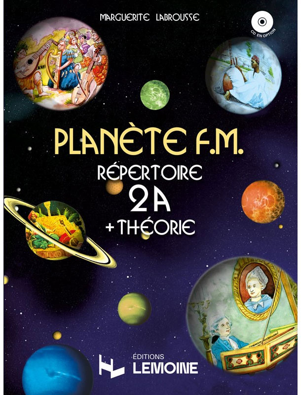 LEMOINE LABROUSSE MARGUERITE - PLANETE F.M. VOL.2A - REPERTOIRE ET THEORIE