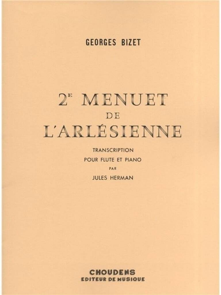 CHOUDENS BIZET G. - ARLESIENNE (2EME MENUET) - FLUTE