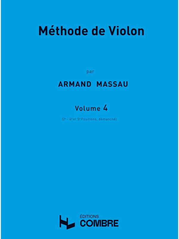 COMBRE Massau A. - Méthode De Violon Vol.4