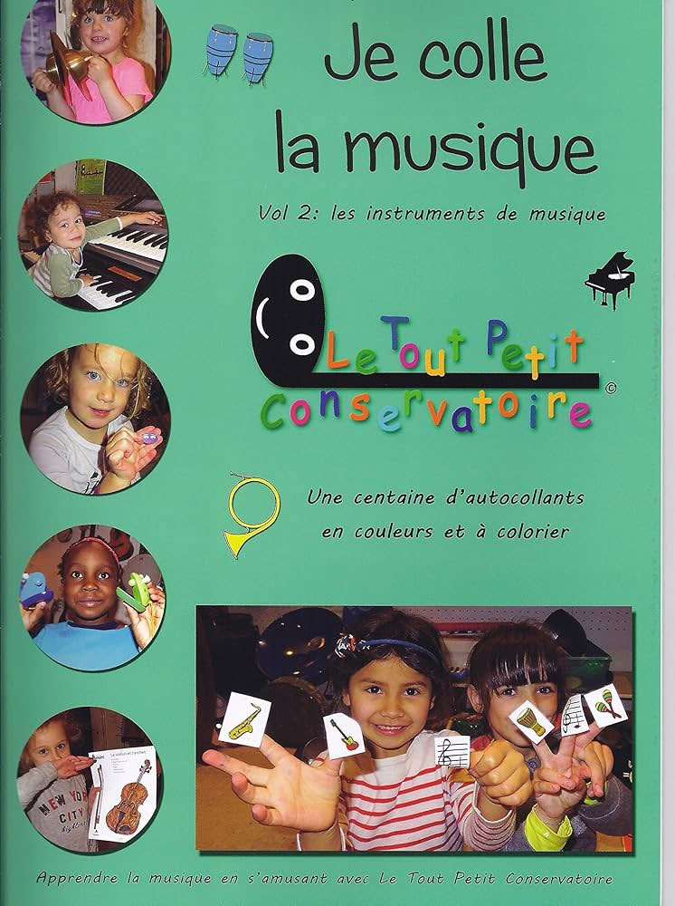 LE TOUT PETIT CONSERVATOIRE KACZMAREK P. - JE COLLE LA MUSIQUE VOL.2 : LES INSTRUMENTS DE MUSIQUE