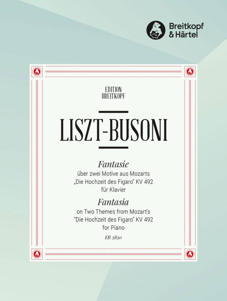 EDITION BREITKOPF LISZT FRANZ - FANTASIE UBER MOTIVE A. FIGARO - PIANO