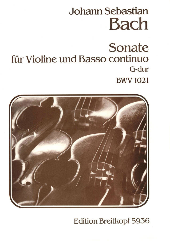 EDITION BREITKOPF BACH JOHANN SEBASTIAN - SONATE G-DUR BWV 1021 - VIOLIN, BASSO CONTINUO