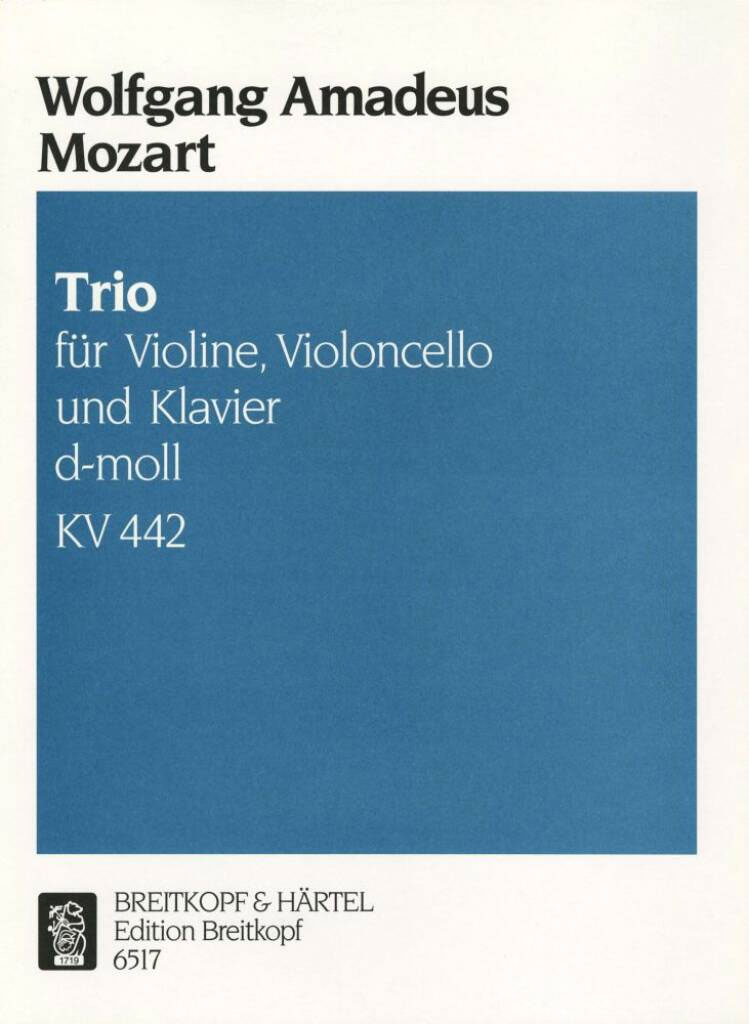 EDITION BREITKOPF MOZART WOLFGANG AMADEUS - KLAVIER-TRIO D-MOLL KV 442 - VIOLIN, CELLO, PIANO