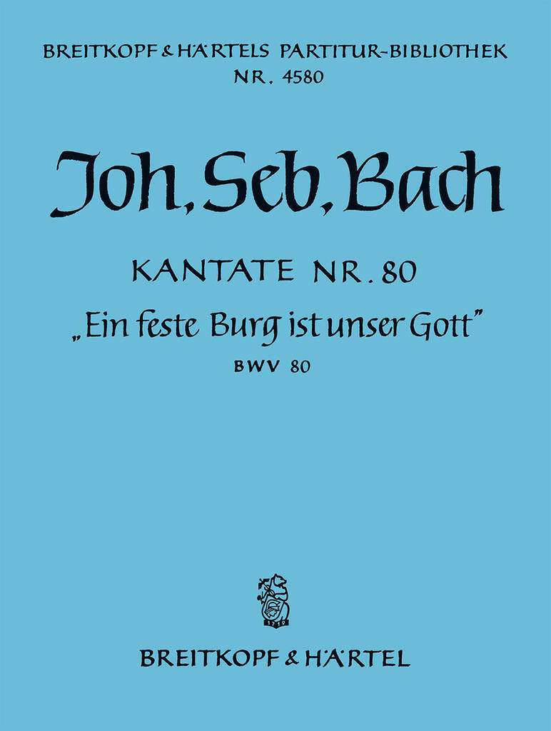 EDITION BREITKOPF Johann Sebastian - Kate 80 Ein Feste Burg Ist - Soli, Mixed Choir, Orchestra