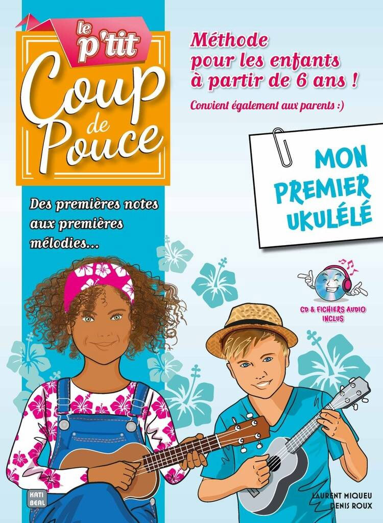 COUP DE POUCE Le P'tit Coup De Pouce + Audio - Ukulele