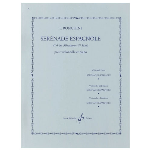 BILLAUDOT RONCHINI F. - SERENADE ESPAGNOLE N°6 DES MINIATURES - VIOLONCELLE, PIANO