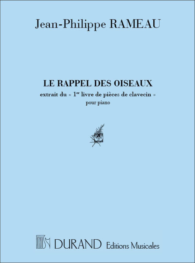 DURAND RAMEAU J-P. - LE RAPPEL DES OISEAUX - PIANO