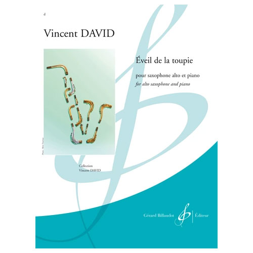 BILLAUDOT VINCENT DAVID - EVEIL DE LA TOUPIE - ALTO SAXOPHONE AND PIANO