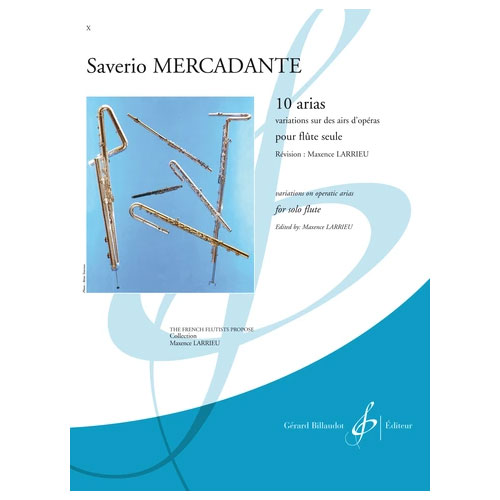 BILLAUDOT MERCADANTES, G. - 10 ARIAS, VARIATIONS SUR DES AIRS D'OPERA - FLUTE