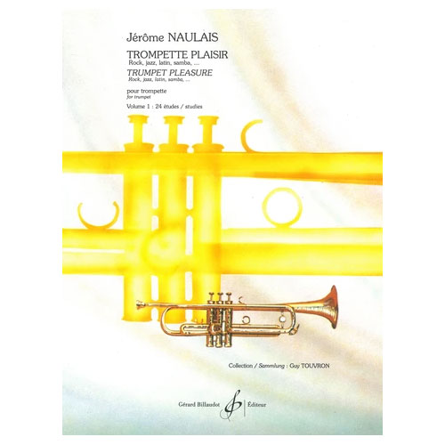 BILLAUDOT Naulais Jerome - Trompette Plaisir Volume 1 - Etudes