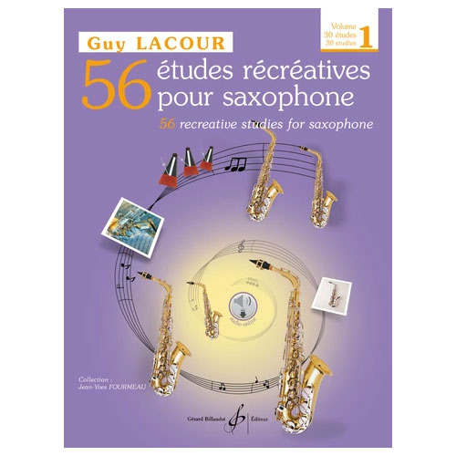 BILLAUDOT LACOUR GUY - 56 ETUDES RECREATIVES VOL.1 : 30 ETUDES + CD - SAXOPHONE