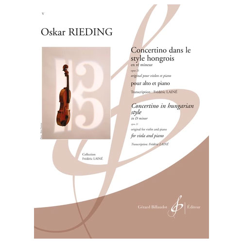 BILLAUDOT RIEDING OSKAR - CONCERTINO DANS LE STYLE HONGROIS EN RE MINEUR OPUS 21 - ALTO ET PIANO