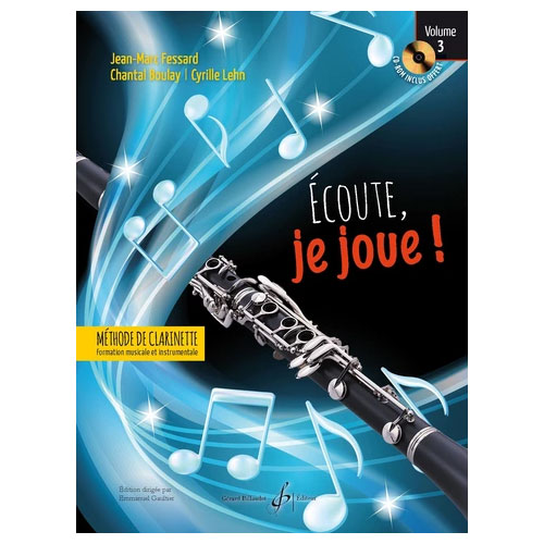 BILLAUDOT FESSARD JEAN-MARC - ECOUTE JE JOUE ! VOLUME 3 - CLARINETTE - CD-ROM OFFERT - 