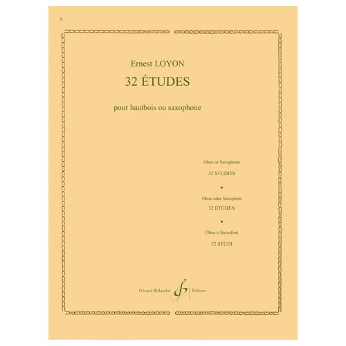 BILLAUDOT LOYON ERNEST - 32 ÉTUDES - HAUTBOIS OU SAXOPHONE