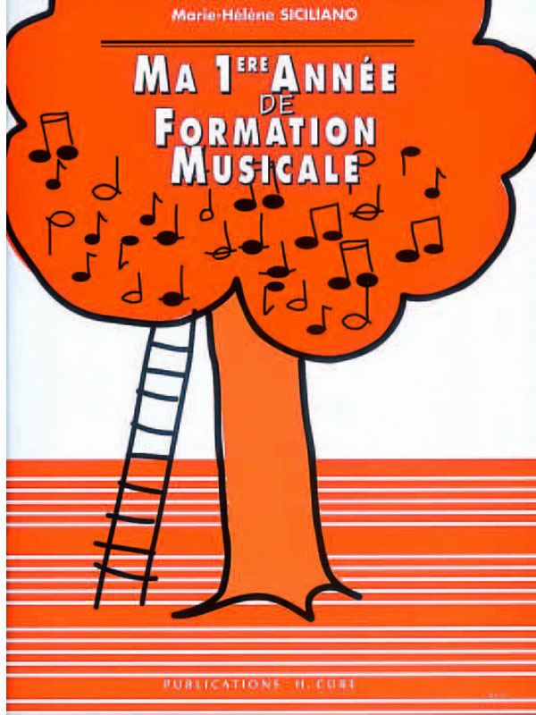 LEMOINE SICILIANO MARIE-HELENE - MA 1ERE ANNEE DE FORMATION MUSICALE