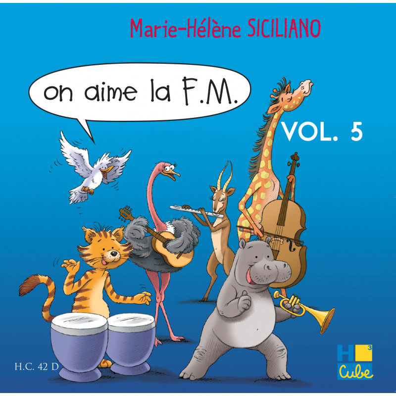 LEMOINE SICILIANO MARIE-HELENE - ON AIME LA F.M. VOL. 5 - CD SEUL