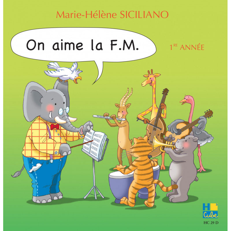 LEMOINE SICILIANO MARIE-HELENE - ON AIME LA F.M. VOL.1 - CD SEUL