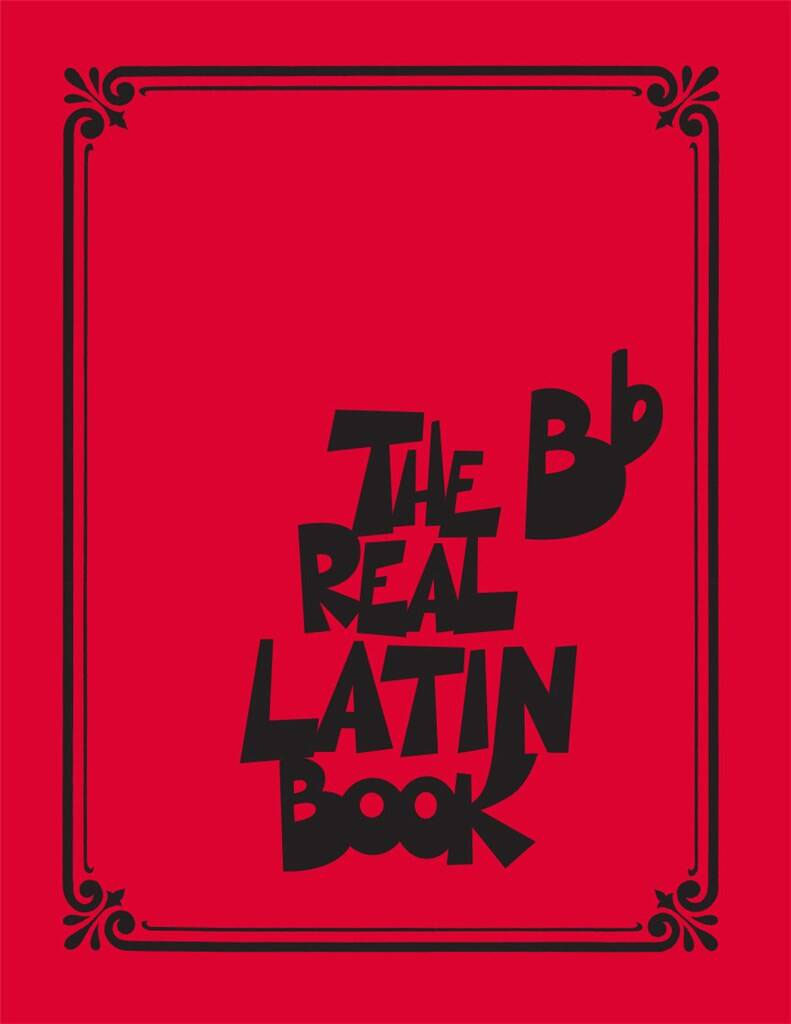 HAL LEONARD REAL LATIN BOOK Bb INSTRUMENT 