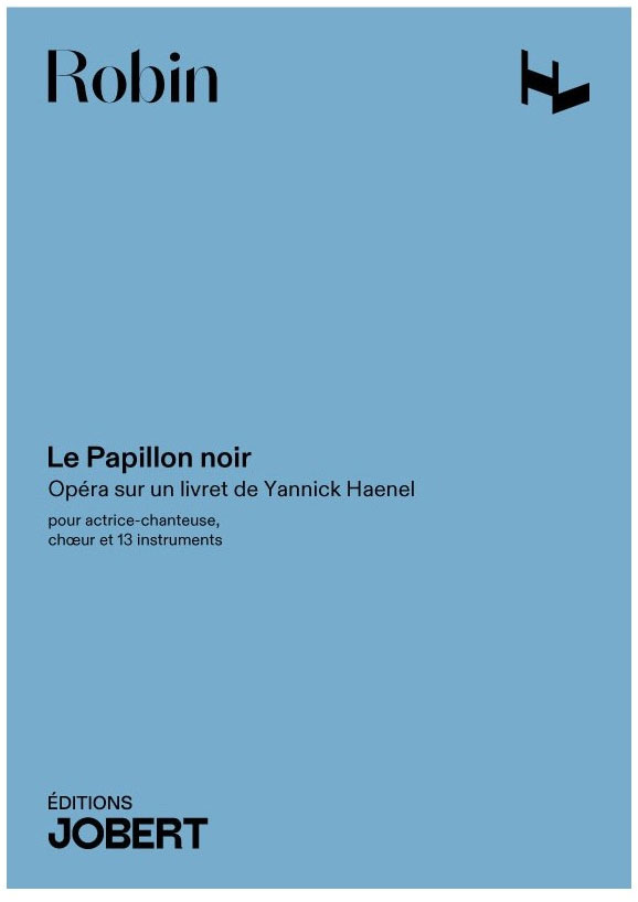 JOBERT Robin - Le Papillon Noir * - Actrice-Cheuse, Choeur Et 13 Instruments