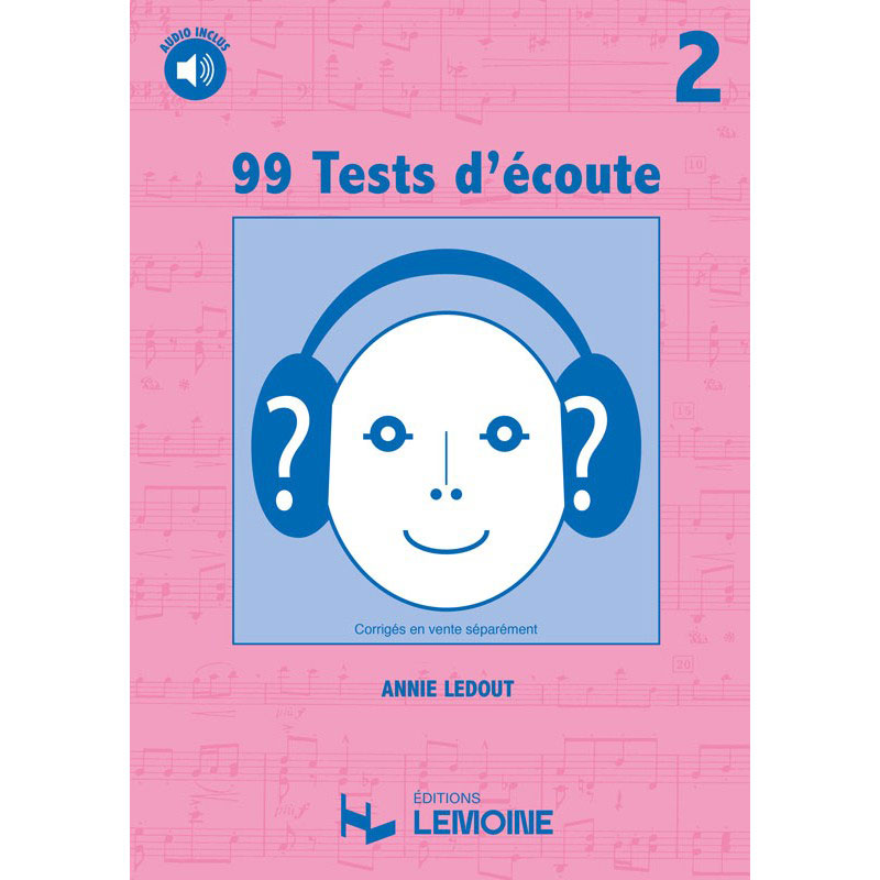 LEMOINE LEDOUT ANNIE - 99 TESTS D'ECOUTE VOL.2 + CD