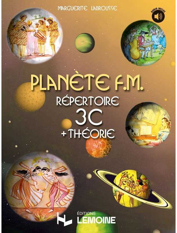 LEMOINE LABROUSSE MARGUERITE - PLANETE F.M. VOL.3C - REPERTOIRE ET THEORIE