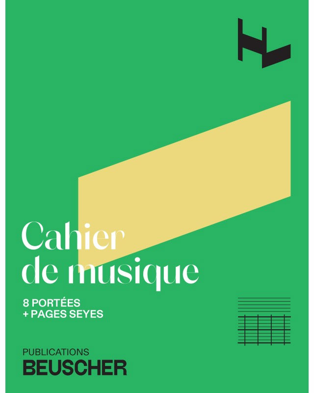 PAUL BEUSCHER PUBLICATIONS CAHIER DE MUSIQUE 8 PORTEES ET PAGES D'ECRITURE SEYES