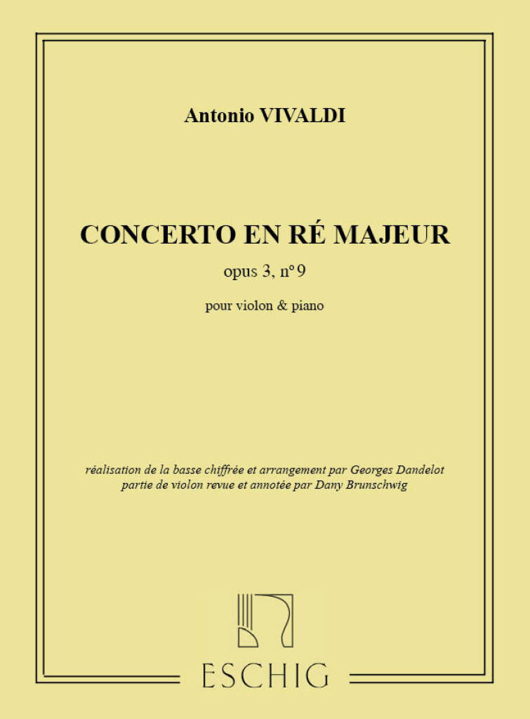 EDITION MAX ESCHIG VIVALDI A. - CONCERTO OP 3 N 9 RE MAJEUR - VIOLON ET PIANO