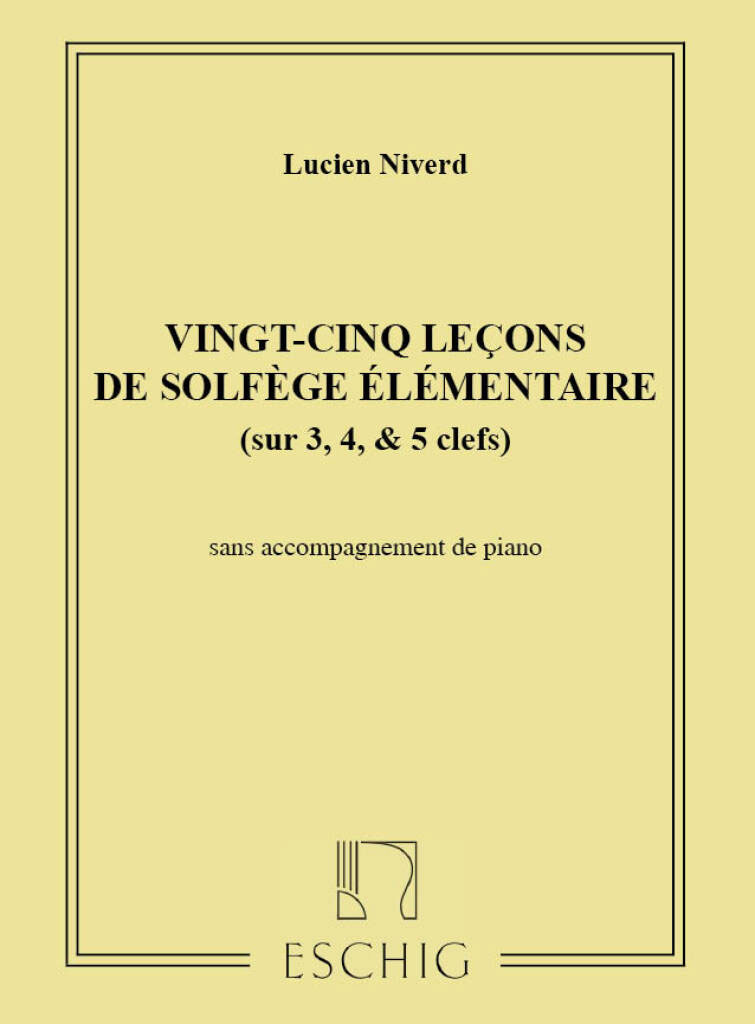 EDITION MAX ESCHIG NIVERD - 25 LECONS SOLFEGE SANS PIANO (3/4/5 CLES)