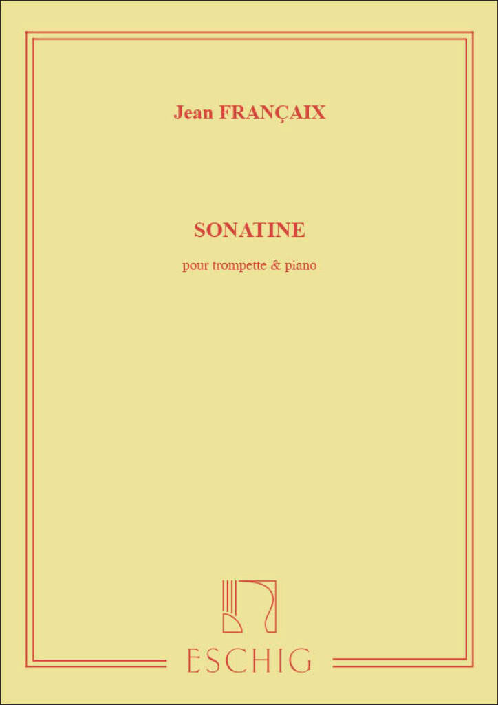 EDITION MAX ESCHIG Francaix J. - Sonatine - Trompette et Piano
