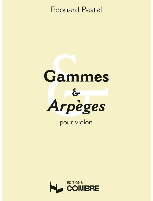 COMBRE PESTEL E. - GAMMES ET ARPEGES - VIOLON