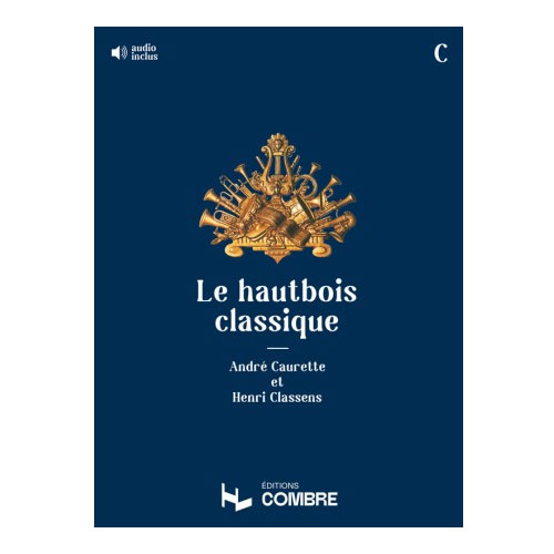 COMBRE Caurette Classens - Le Hautbois Classique Recueil C -