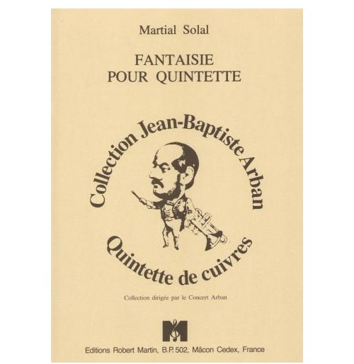 ROBERT MARTIN SOLAL - FANTAISIE POUR QUINTETTE